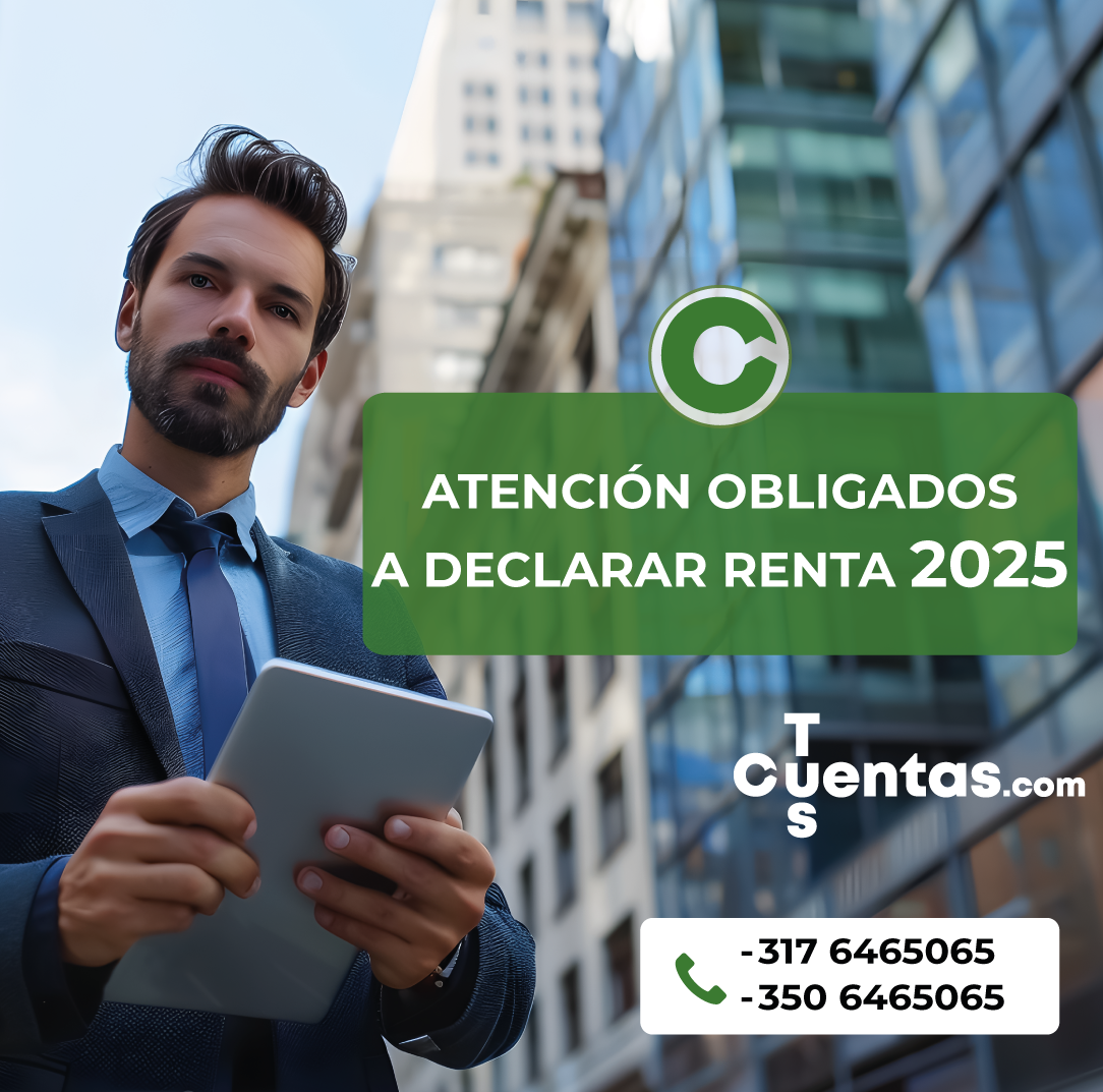 OBLIGADOS A DECLARAR RENTA 2025